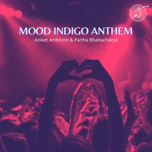 Mood Indigo Anthem