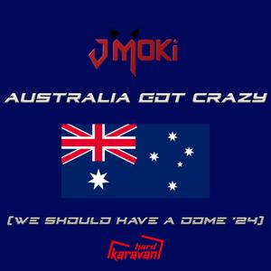 Australia Got Crazy (We Should Have A Dome '24)