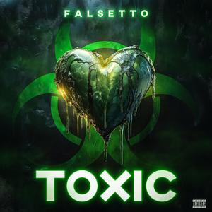 Toxic (Explicit)