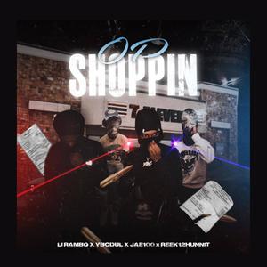 Op Shoppin(feat. Jae100, Reek12hunnit & YbcDul) (Explicit)