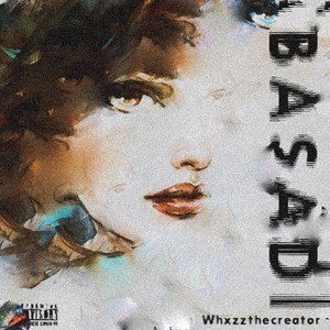 Basadi (Explicit)