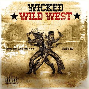 Wicked Wild West (Explicit)