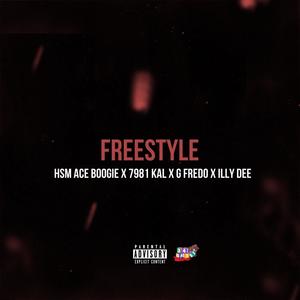 Freestyle (feat. G Fredo, 7981 Kal & Illy Dee) [Explicit]