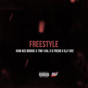 Freestyle (feat. G Fredo, 7981 Kal & Illy Dee) (Explicit)