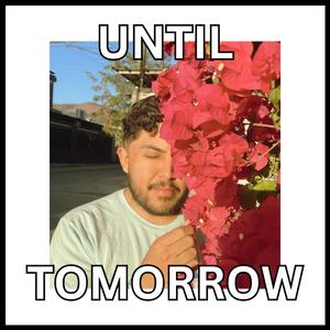 Until Tomorrow (Letter to Me)