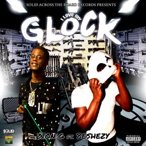 I LOVE MY GLOCK (feat. Beshezy)