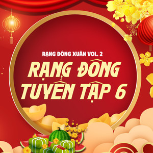 Rạng Đông Tuyển Tập 6 (Rạng Đông Xuân Vol. 2)