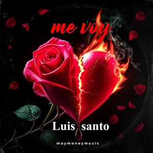 Me voy (feat. Luis santo)