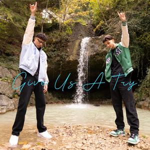 GIVE US A TRY (Explicit)