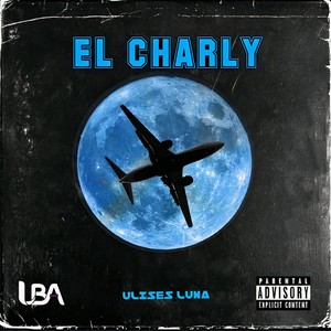 El Charly (Explicit)