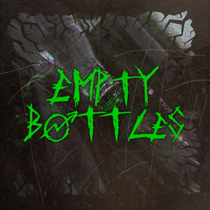 Empty Bottles (Explicit)