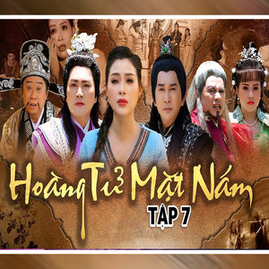 Tập 7 - Hoàng Tử Mặt Nám