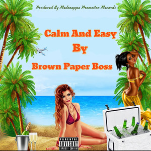 Calm and Easy (Explicit)