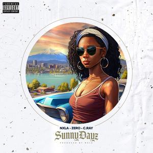 Sunny Dayz (feat. Zero & C. Ray) [Explicit]