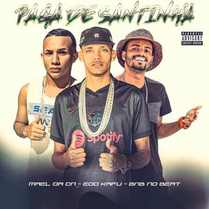 PAGA DE SANTINHA (Explicit)