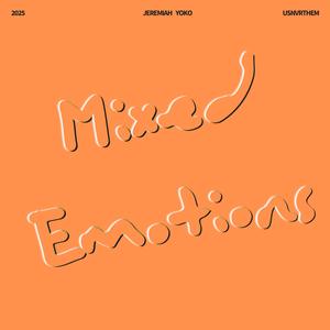 Mixed Emotions (Explicit)