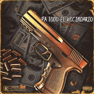 Pa Todo el Vecindario (Explicit)