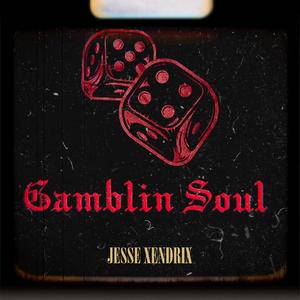 Gamblin Soul