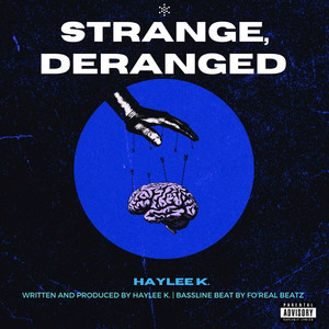 Strange, Deranged (Explicit)