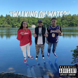 Walking On Water (feat. Bandida) [Explicit]