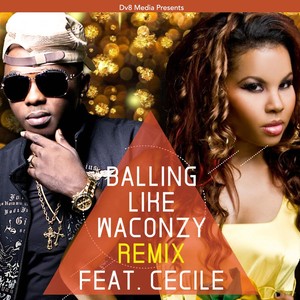 Waconzy - Balling Like Waconzy (Remix)
