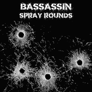 Spray Rounds (Explicit)