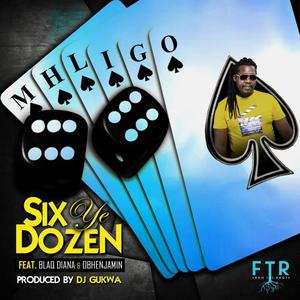 Six Ye Dozen(feat. Blaq Diana & Obhenjamin)