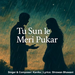 Tu Sunle Meri Pukaar