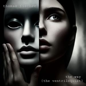 The way (the ventriloquist)