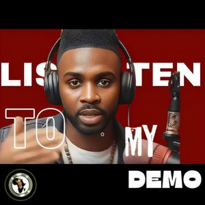 Listen To My Demo (Explicit)