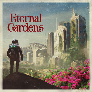 Eternal Gardens