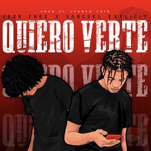 Quiero Verte (Explicit)