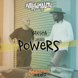 Powers (Nahwmality Riddim)