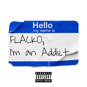 I'm An Addict (Explicit)