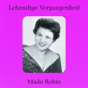 Lebendige Vergangenheit - Mado Robin - Ne tremble pas (La Flûte enchantée)