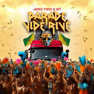 Parade Vidé Rivé (feat. RPÏ)