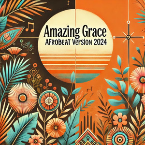 Amazing Grace (Afrobeat Version)