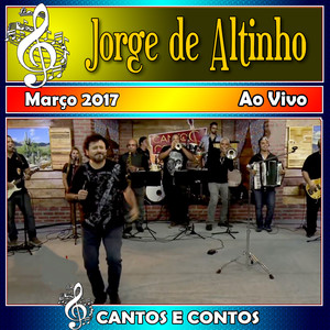 Cantos & Contos Com Jorge de Altinho Ao Vivo - 2017