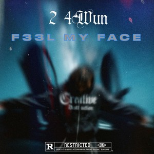 F33L My Face (Explicit)