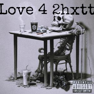 Love for 2hxtt (Explicit)