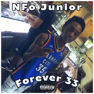 Forever 33 (feat. Homie Gang UFO) (Explicit)