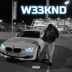 w33knd (Explicit)