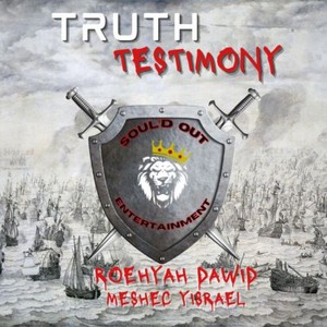 Truth Testimony (feat. RoehYah Dawid) (Explicit)