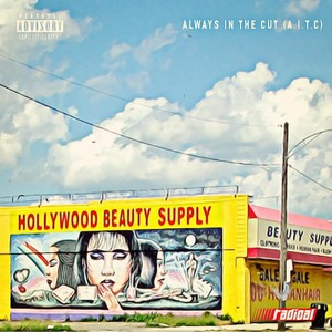 A.I.T.C(Always in the Cut) (Explicit)