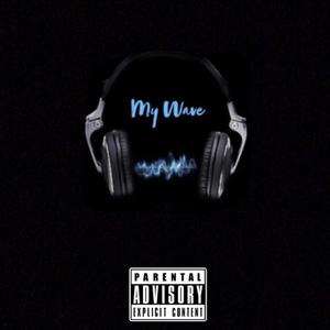 My Wave (Explicit)