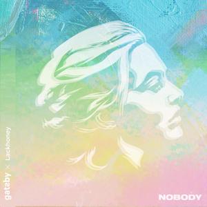 Nobody (feat. Lackhoney)