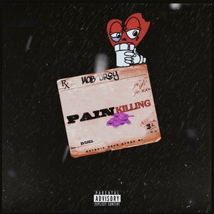 Pain Killin (Explicit)