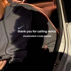 thank you for calling (feat. Shoelacebelt) (Remix)