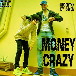 Money Crazy(feat. Hipocritxx) (Explicit)