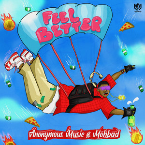 Feel Better (Explicit)